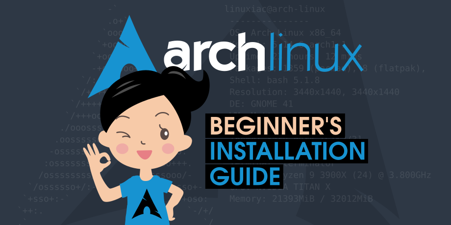How To Install Arch Linux Beginners Step By Step Guide