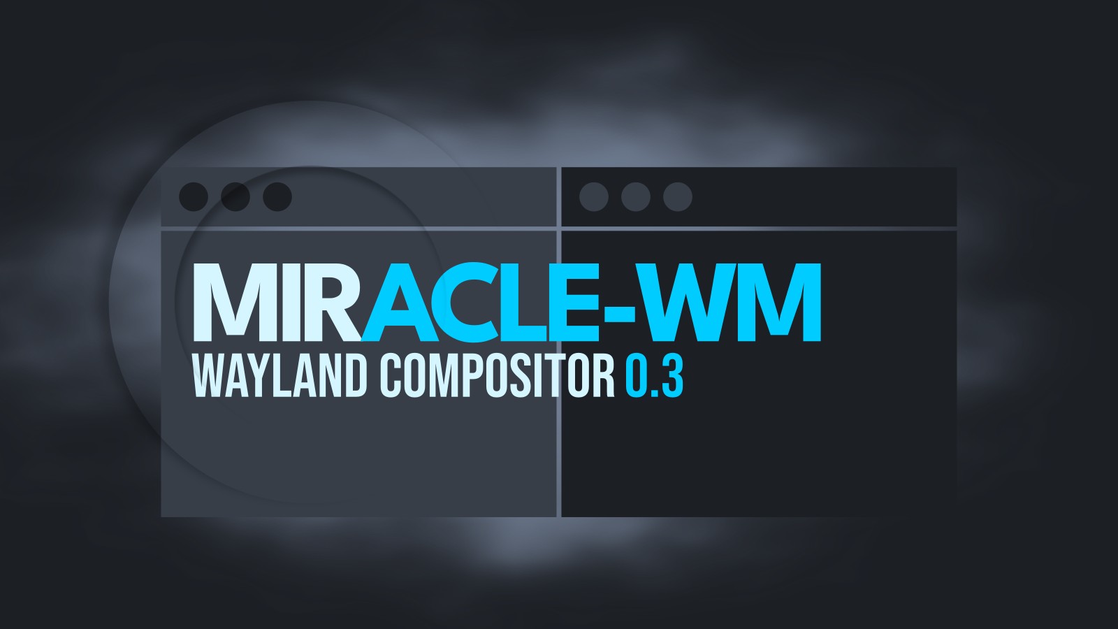 Miracle-WM 0.3 Brings Animation and Border Customization Features